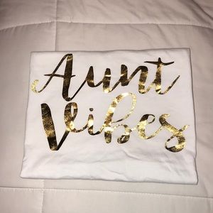 Never worn “AUNT VIBES” shirt
